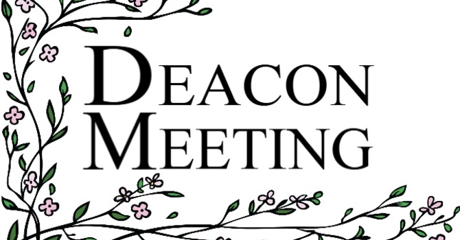 Deacons Meeting