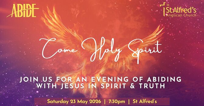 ABIDE: Come Holy Spirit