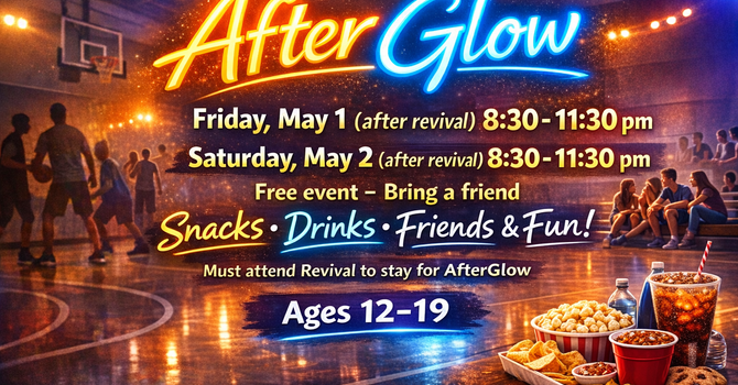 Youth Revival and AfterGlow