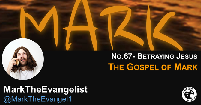 No.67- Betraying Jesus