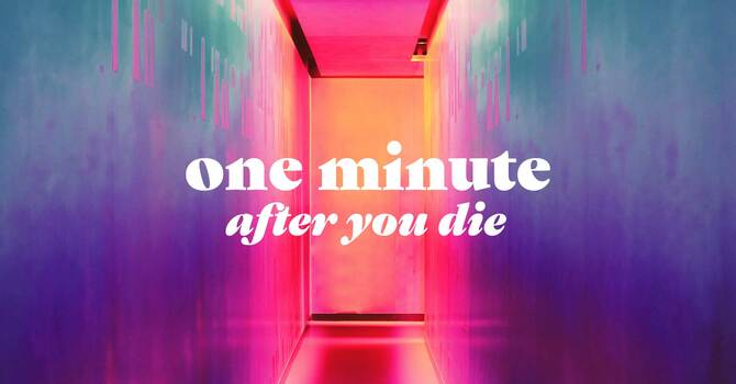 What Happens One Minute After a Believer Dies?