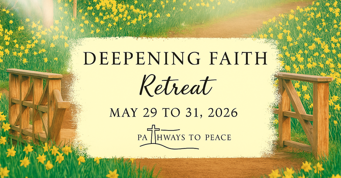 Pathways to Peace Retreat 2026