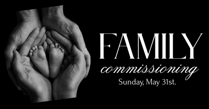 Family Commissioning