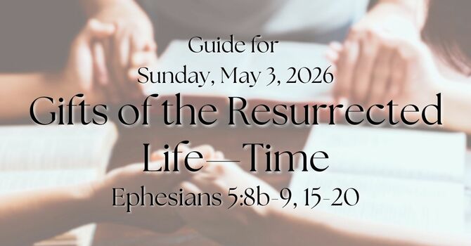 Sermon Guide for Sunday, May 3, 2026