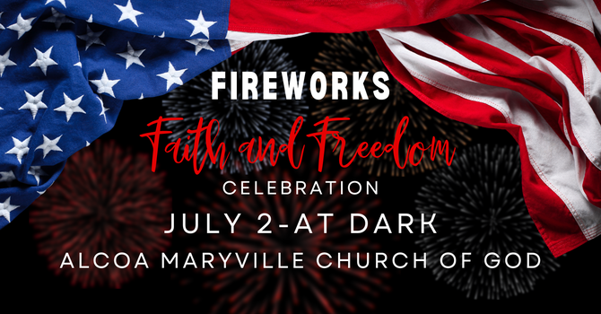 Faith & Family Fireworks