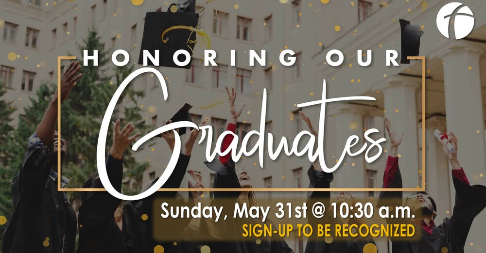 Honoring Our Graduates