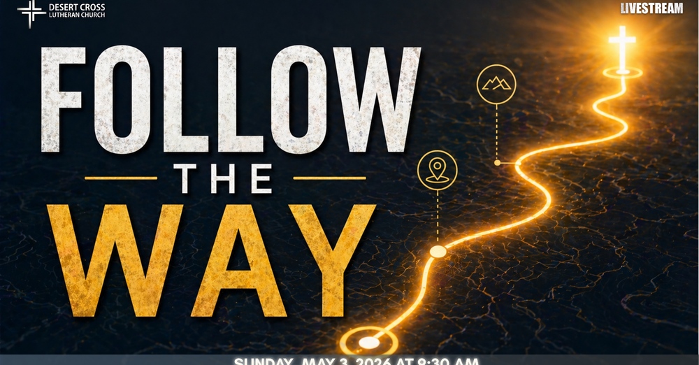 Desert Cross Online Worship -- May 3, 2026