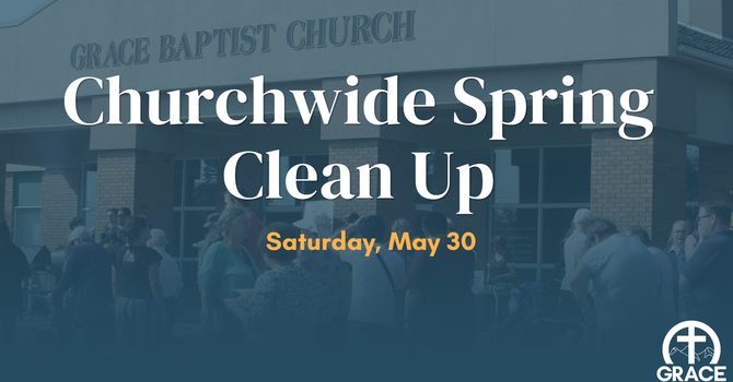 Churchwide Spring Clean Up