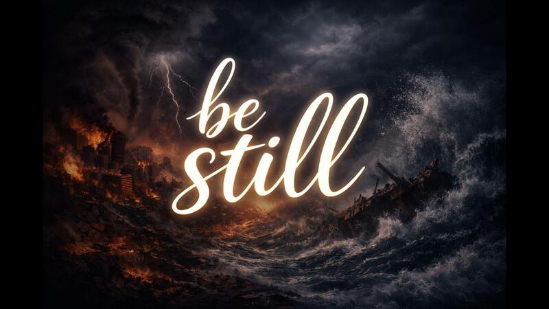 BE STILL