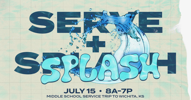 Middle School Serve & Splash Trip