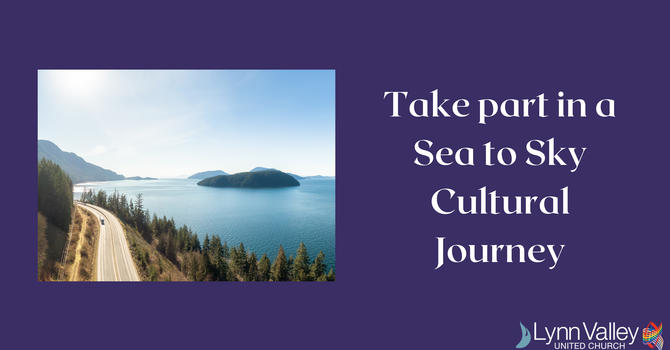 Sea to Sky Cultural Journey