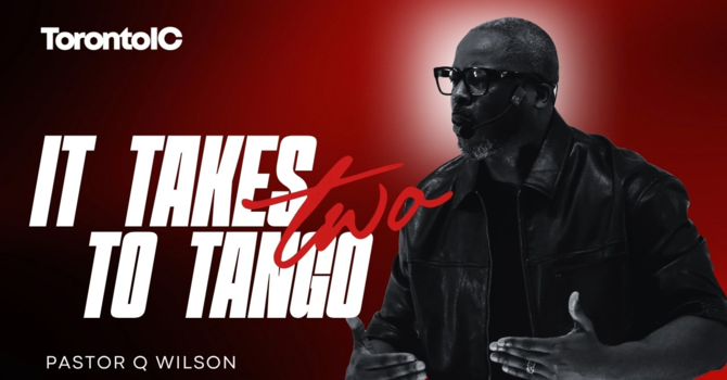 IT TAKES TWO TO TANGO
