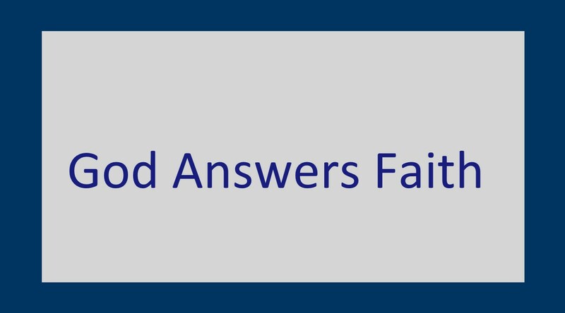 God Answers Faith