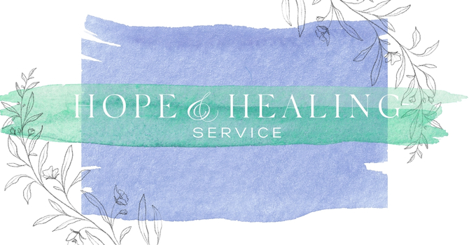 Hope & Healing Service