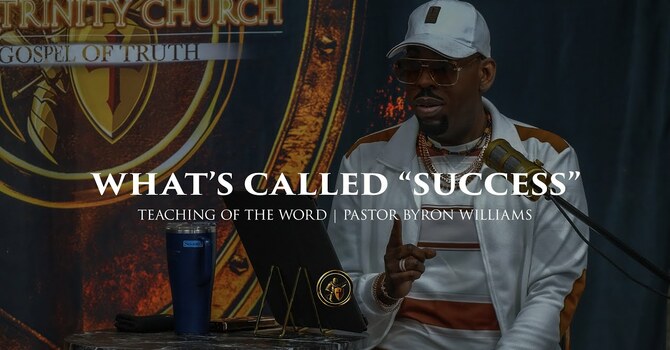 WHAT'S CALLED "SUCCESS" | TEACHING OF THE WORD | 4.24.26