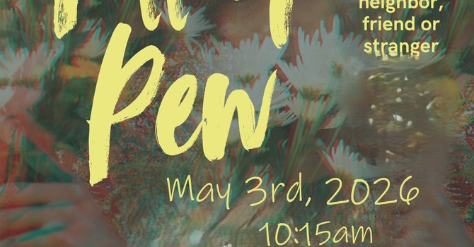 Fill A Pew / Bring A Friend 