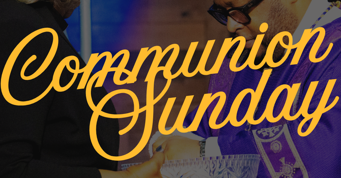Communion Sunday