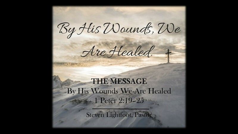 By His Wounds We Are Healed