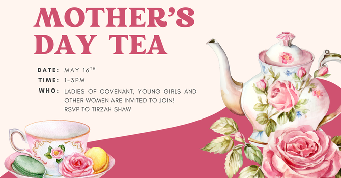 Mother's Day Tea Party