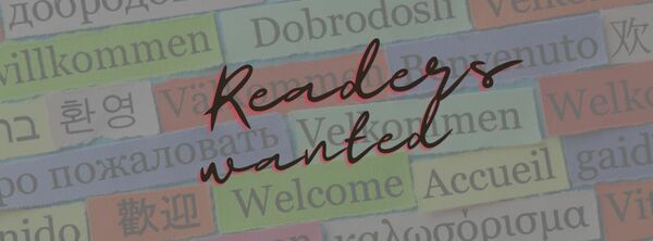 Readers wanted!