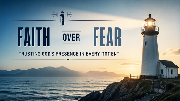 Faith Over Fear