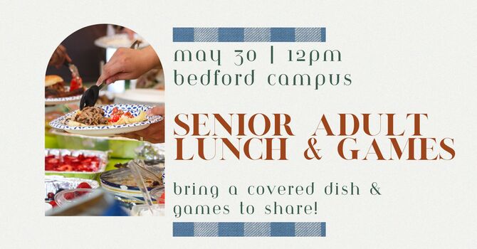 Senior Adult Luncheon & Games