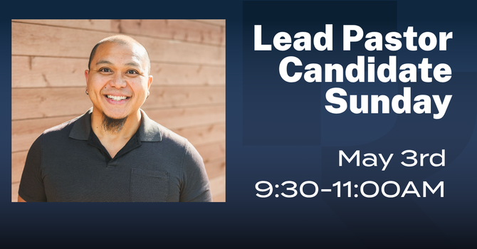 Lead Pastor Candidate Sunday