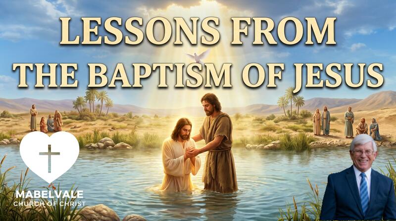 LESSONS FROM THE BAPTISM OF JESUS