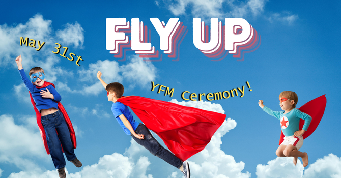 Fly Up YFM Ceremony