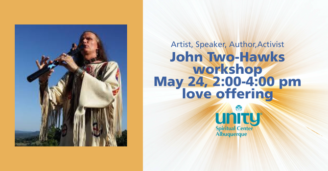 Workshop with John Two-Hawks