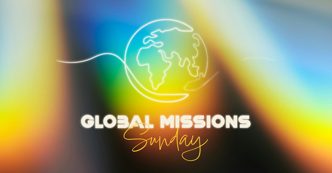 Global Missions Sunday