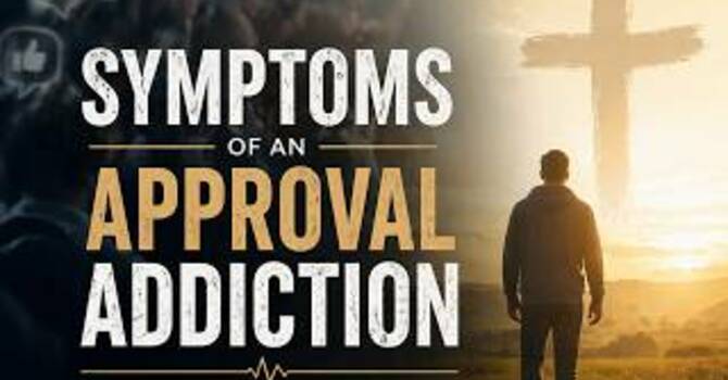 Symptoms of an Approval Addiction | Pastor Stephen Bruner