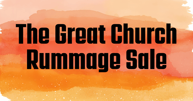 The Great Church Rummage Sale