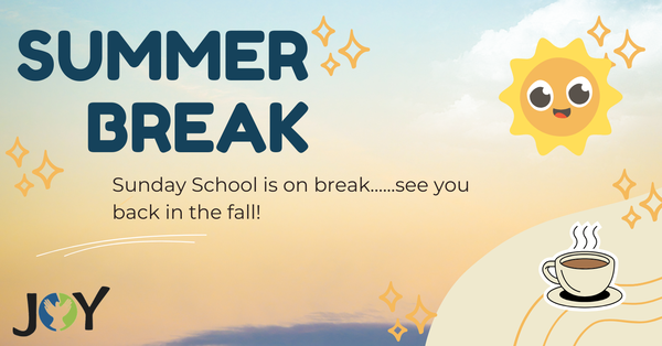 Summer Break!