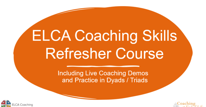 ELCA Coaching Skills Refresher Course