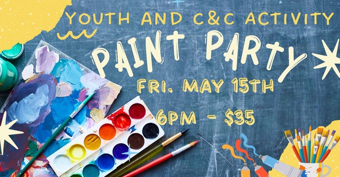 Youth and C&C Activity Paint Party