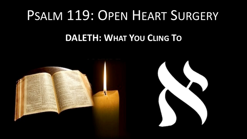 #4: DALETH- What You Cling To