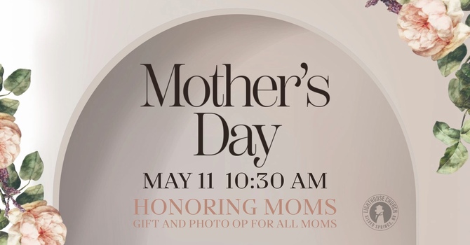 Mother’s Day at Lighthouse image
