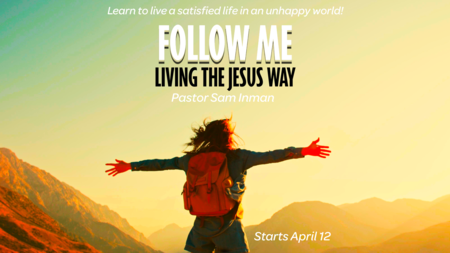 Follow Me: Living the Jesus Way