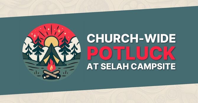 CPC Campout Potluck