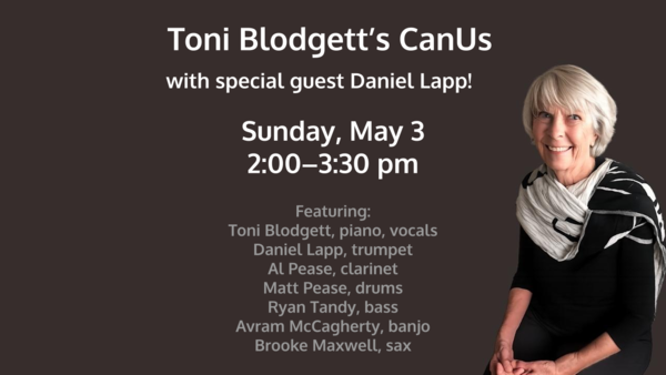 Toni Blodgett's CanUS w/ special guest Daniel Lapp