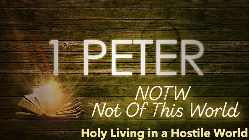 1 Peter, Part 2:  Therefore