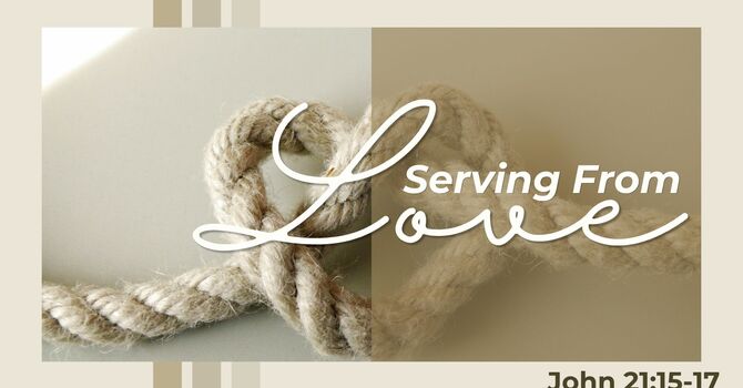 Serving From Love
