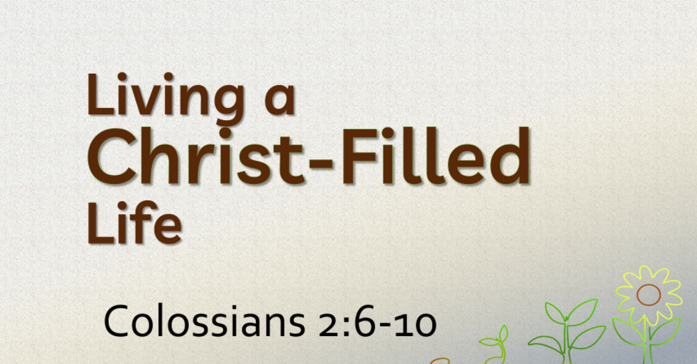 Living the Christ-Filled Life