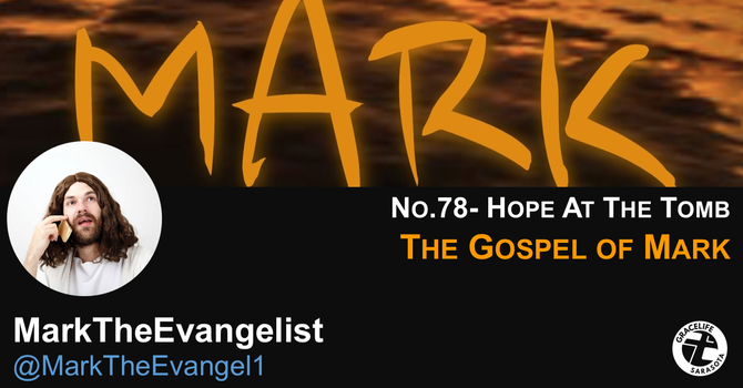 No.78- Hope At The Tomb