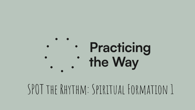 Spot The Rythm: Spiritual Formation 1