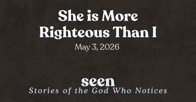 She Is More Righteous Than I