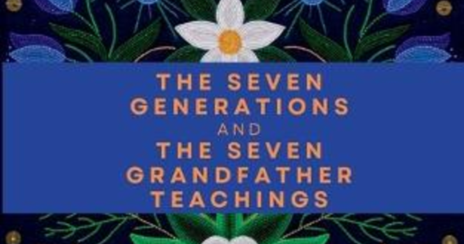 Storytelling Study: Seven Sacred Teachings