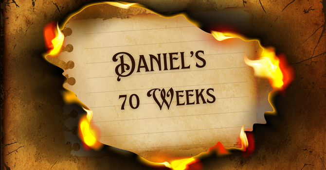 Daniel's 70 Weeks