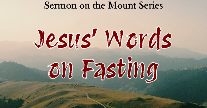 Jesus' Words on Fasting